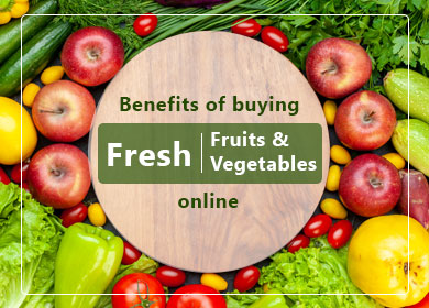Why Should You Buy Fresh Fruits & Vegetables Online?