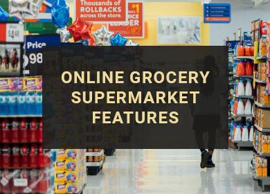 Experiencing the Unique Features of Online Grocery Supermarket